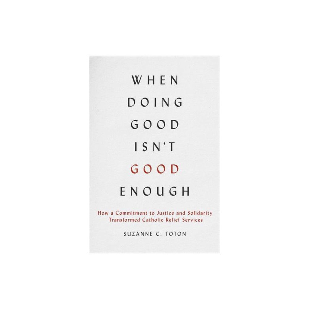 Georgetown University Press When Doing Good Isn't Good Enough (häftad, eng)