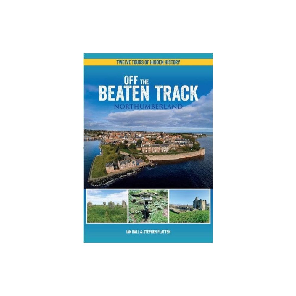 Northern Heritage Services Off The Beaten Track - Northumberland (häftad, eng)