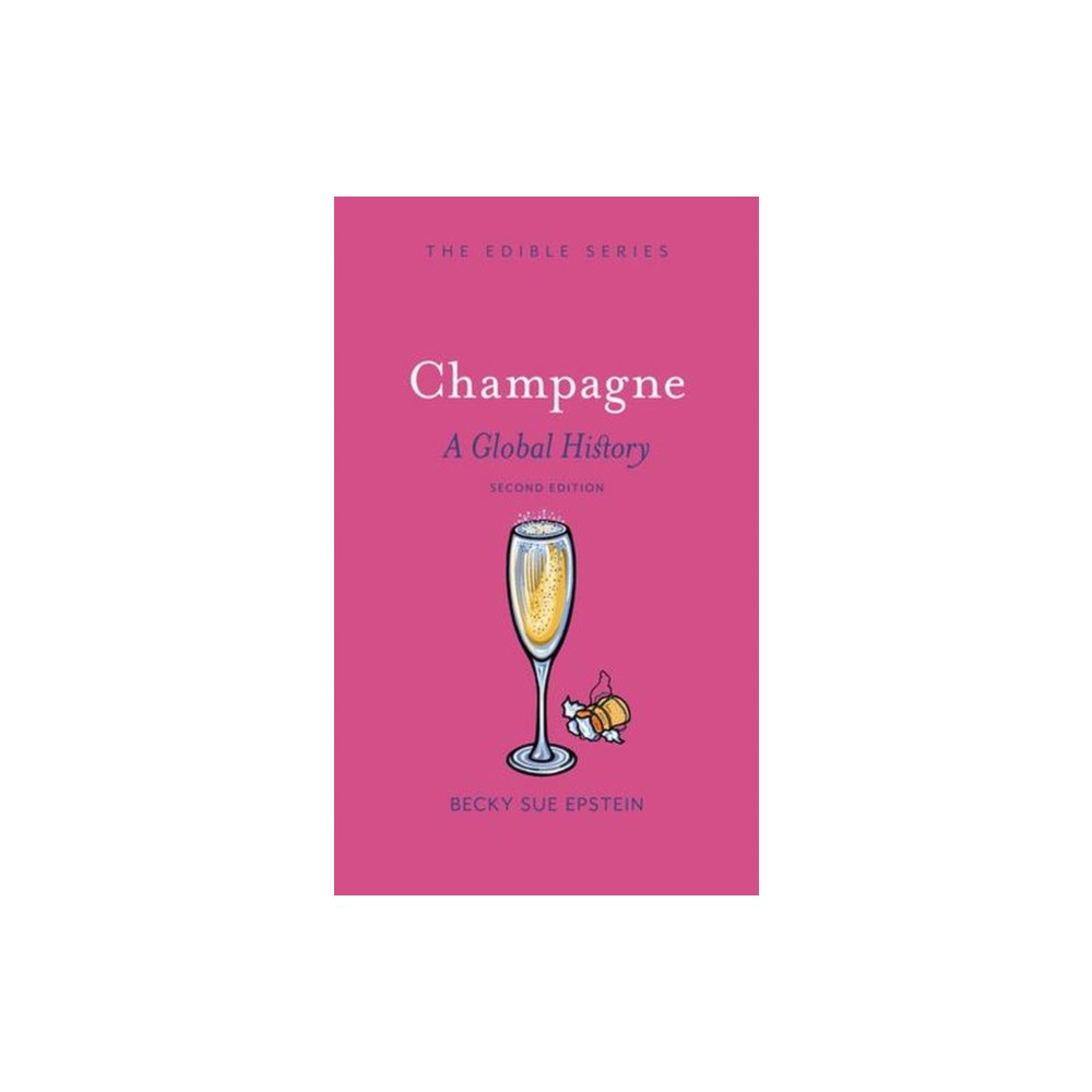 Reaktion Books Champagne – A Global History, Second Edition (inbunden, eng)
