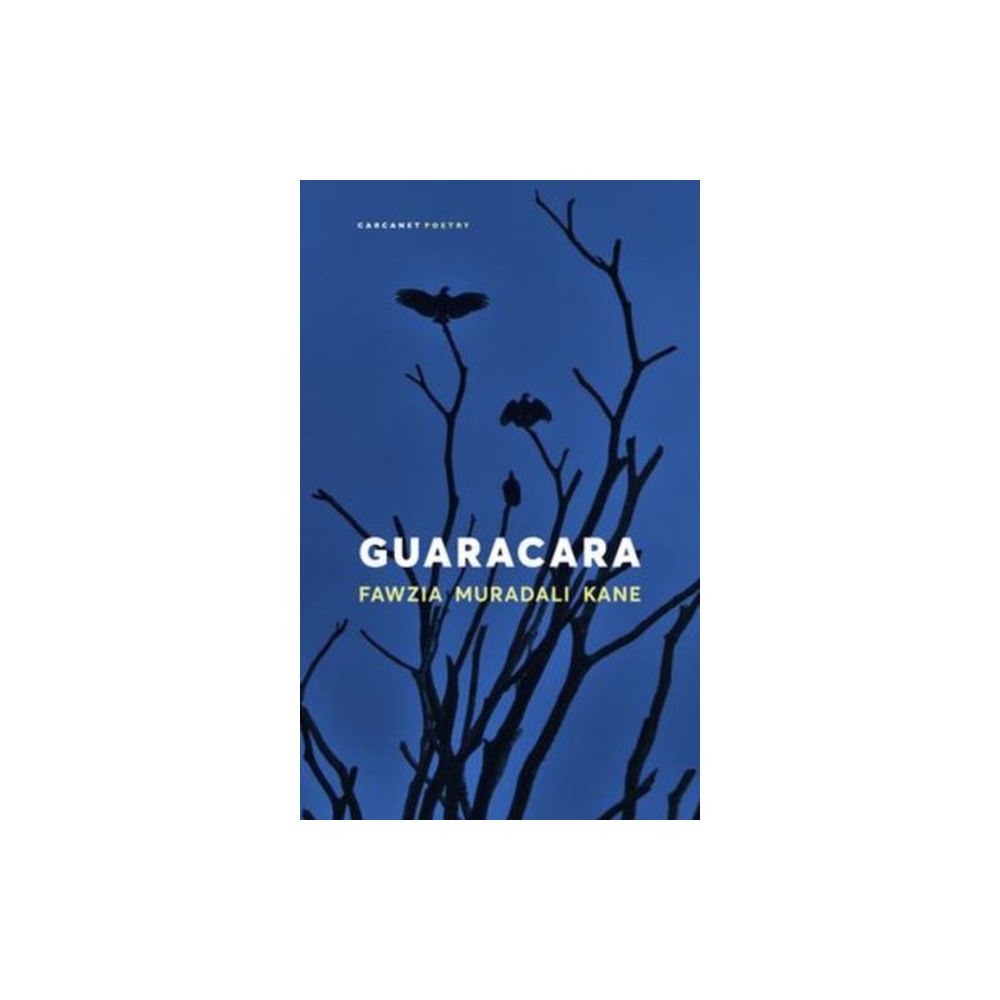 Carcanet Press Ltd Guaracara (häftad, eng)