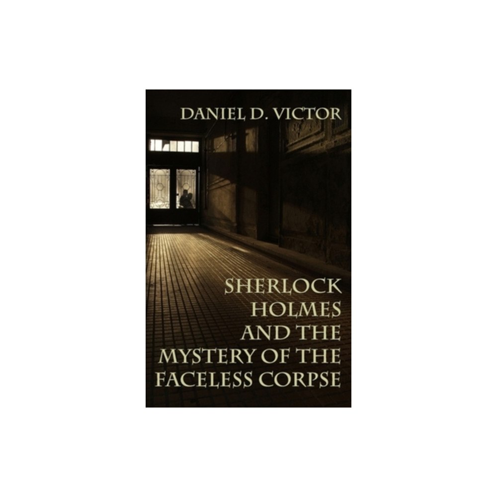 MX Publishing Sherlock Holmes and the Mystery of The Faceless Corpse (häftad, eng)