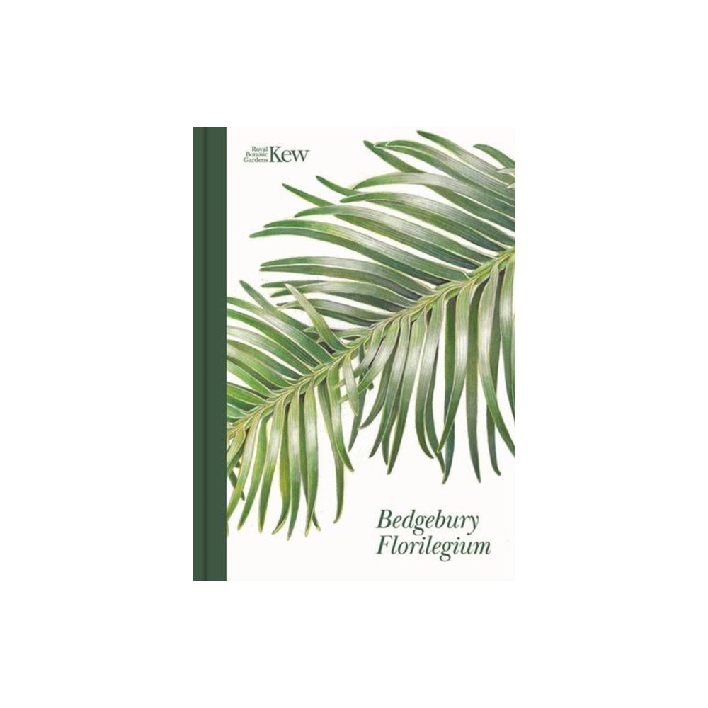 Royal Botanic Gardens Bedgebury Florilegium (inbunden, eng)