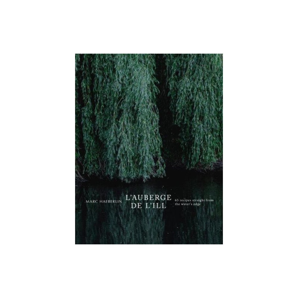 Grub Street Publishing L'Auberge de l'Ill (inbunden, eng)