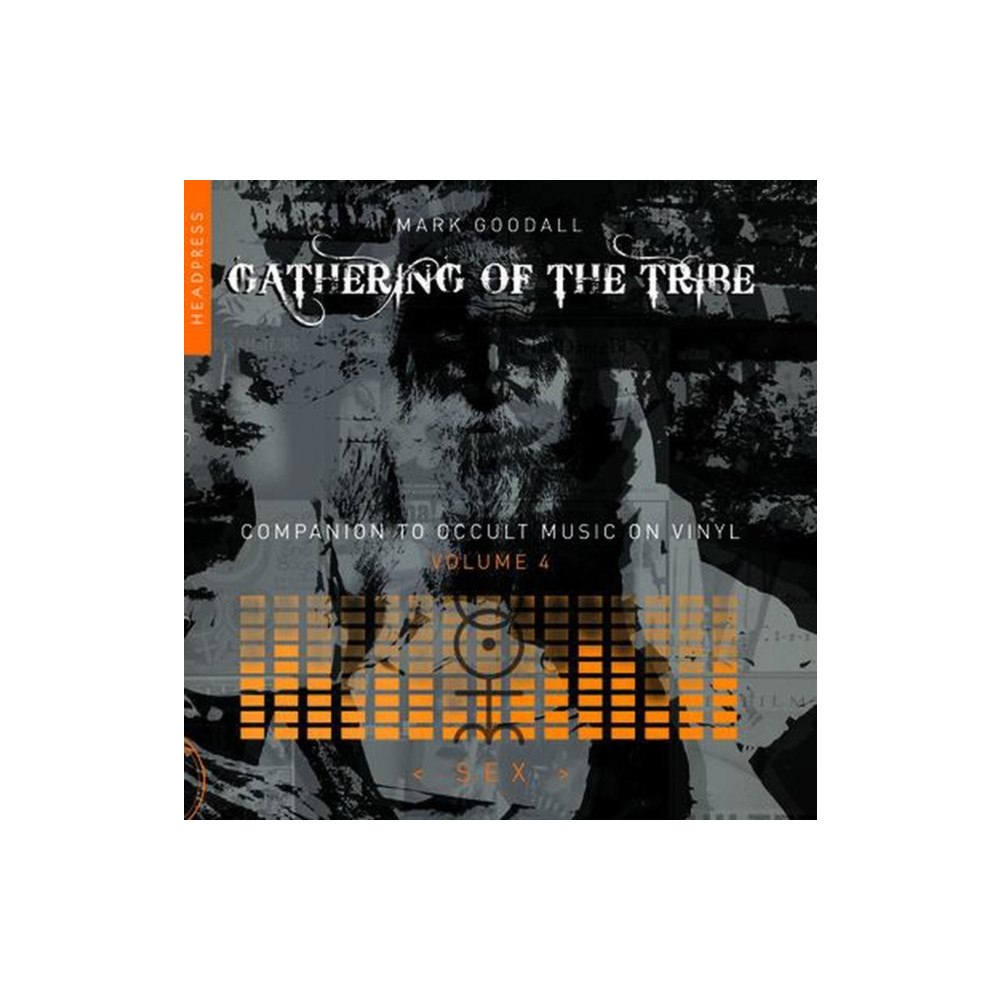 Headpress Gathering of the Tribe: Sex (häftad, eng)