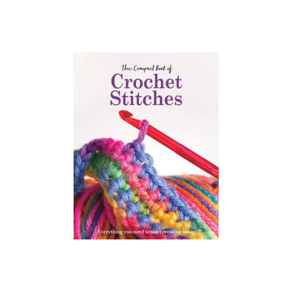 Danann Media Publishing Limited The Compact Book of Crochet Stitches (häftad, eng)