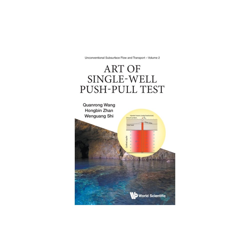 World Scientific Publishing Co Pte Ltd Art Of Single-well Push-pull Test (inbunden, eng)