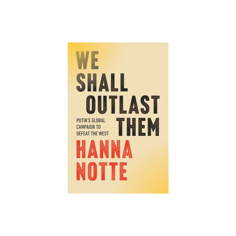 WW Norton & Co We Shall Outlast Them (inbunden, eng)
