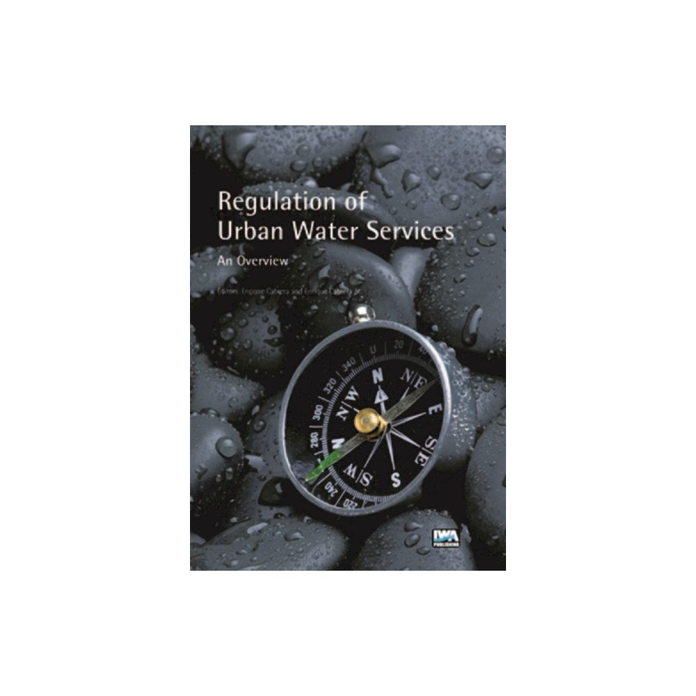IWA Publishing Regulation of Urban Water Services (häftad, eng)