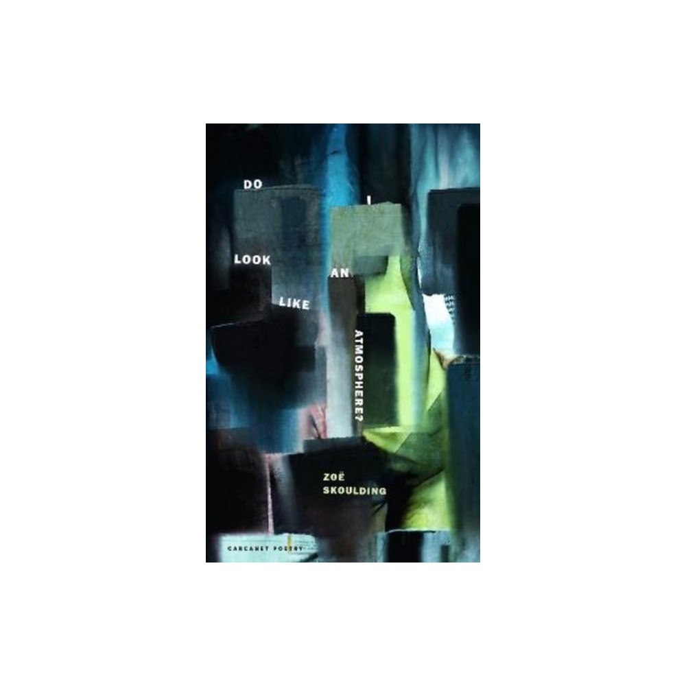 Carcanet Press Ltd Do I Look Like an Atmosphere? (häftad, eng)