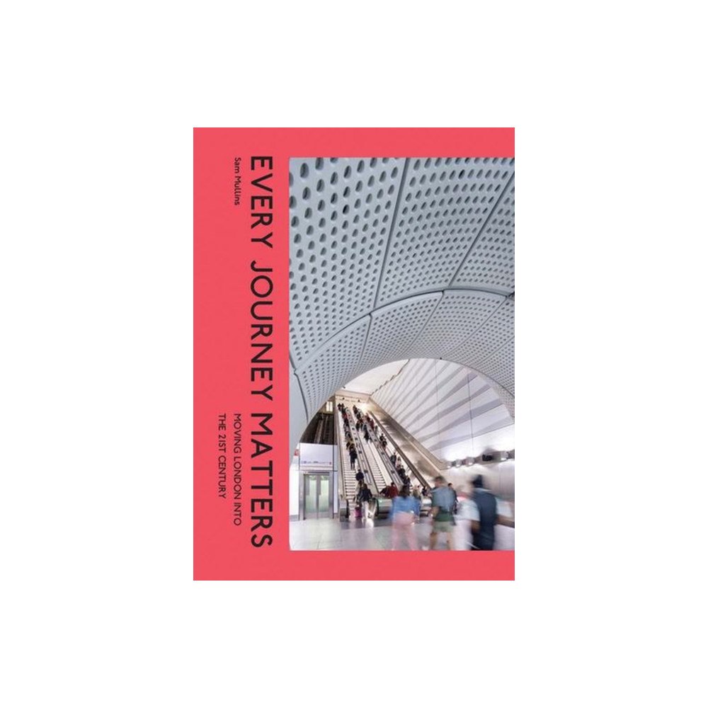 Paul Holberton Publishing Ltd Every Journey Matters (inbunden, eng)