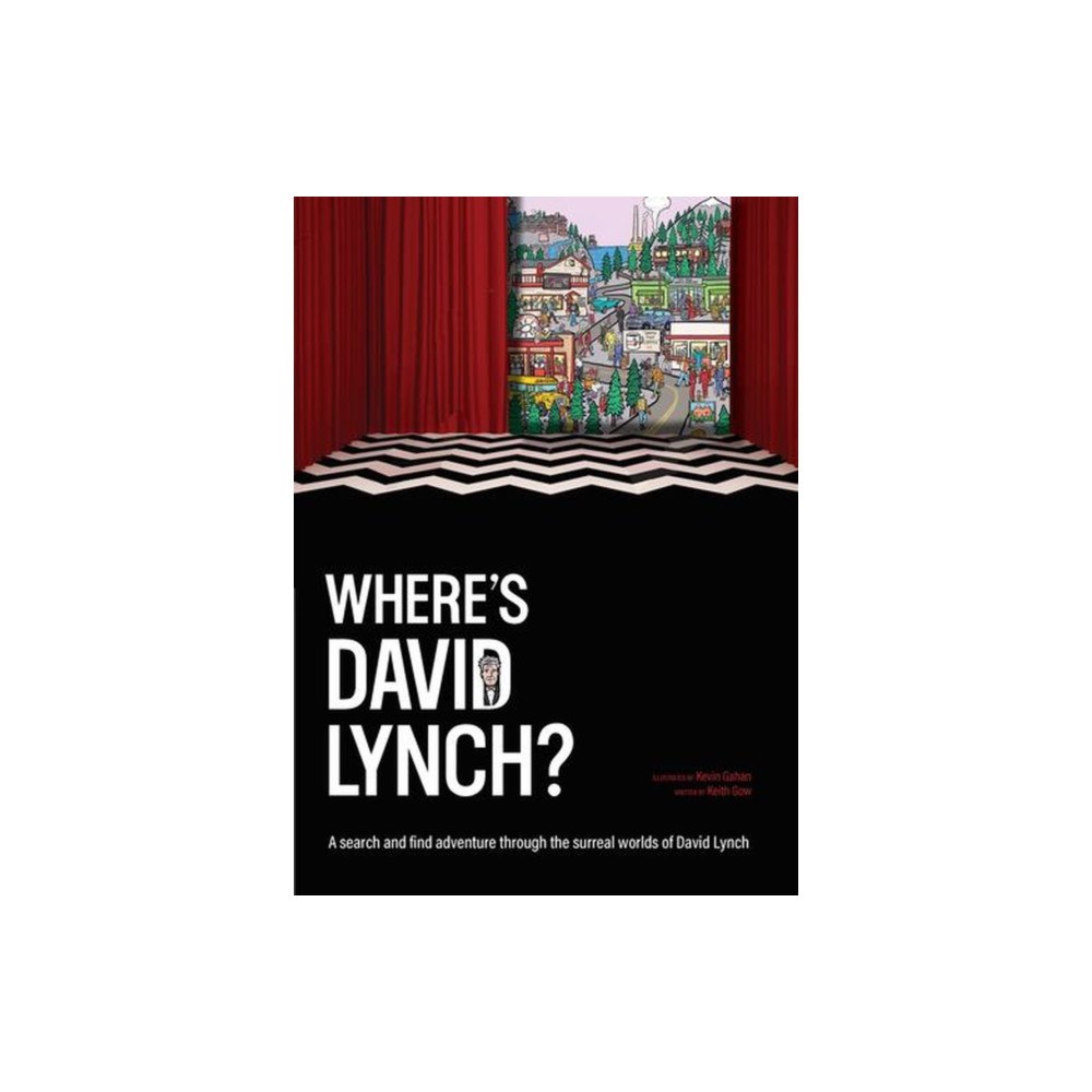 Smith Street Books Where's David Lynch? (inbunden, eng)