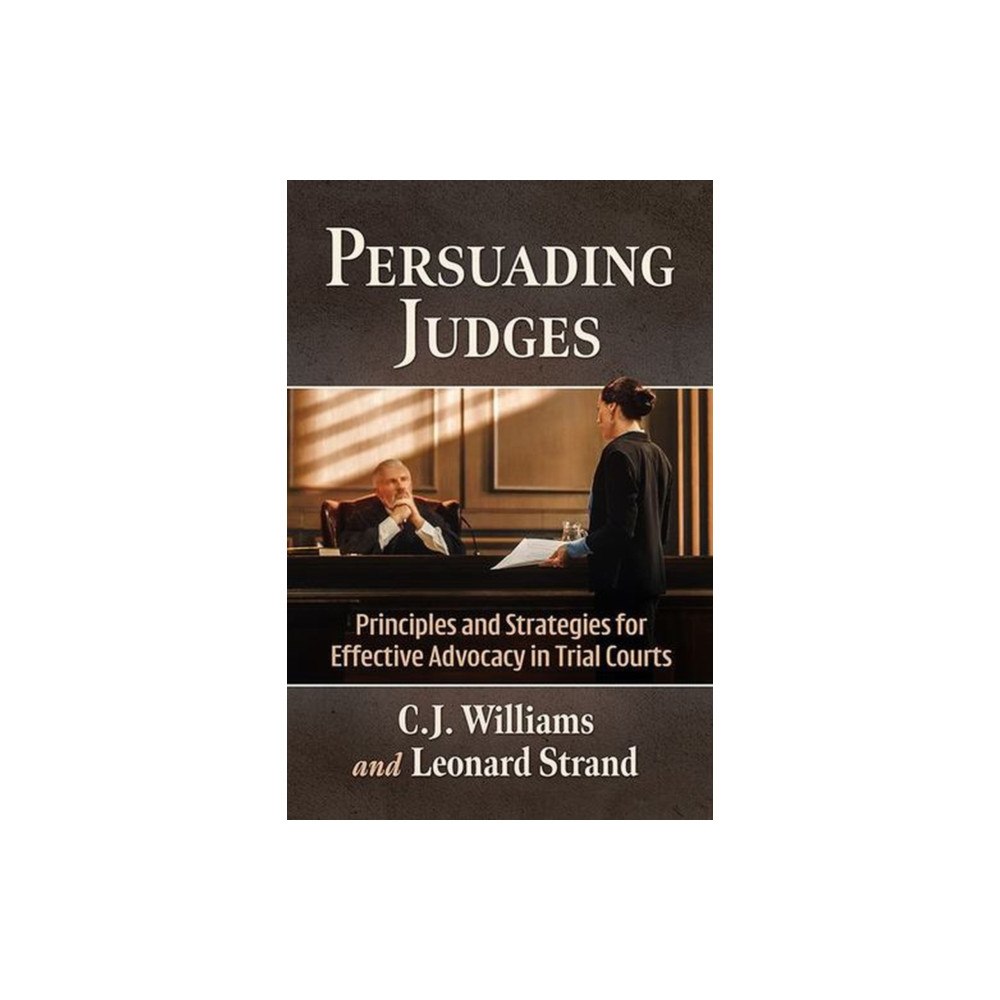 McFarland & Co Inc Persuading Judges (häftad, eng)