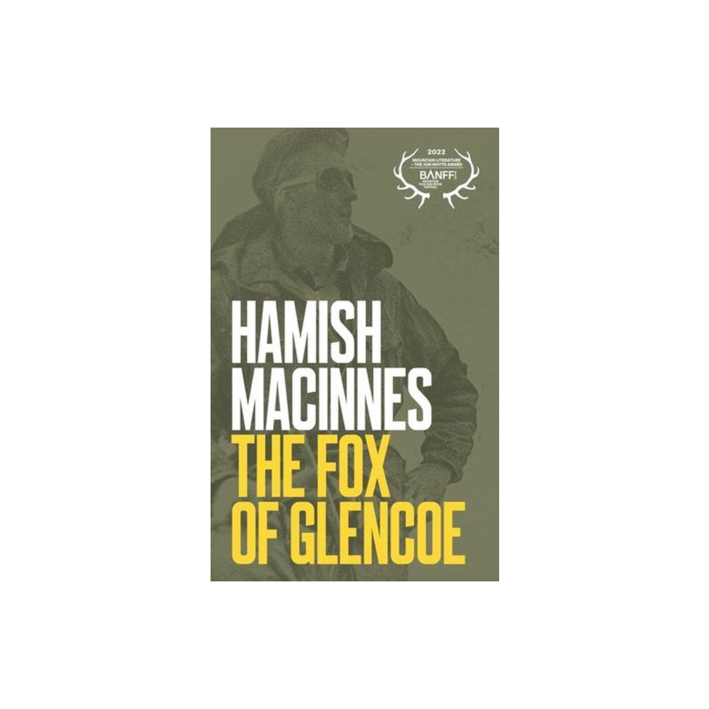Scottish Mountaineering Press, Inverness, UK The Fox of Glencoe : Hamish Macinnes (häftad, eng)