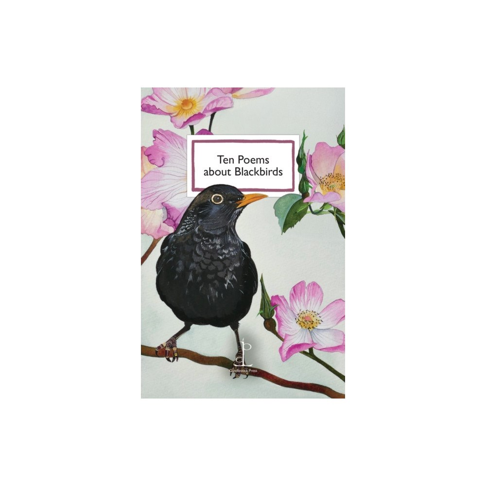 Candlestick Press Ten Poems about Blackbirds (häftad, eng)