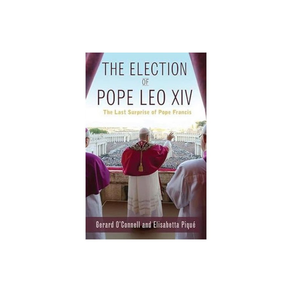 Orbis Books (USA) The Election of Pope Leo XIV: The Last Surprise of Pope Francis (häftad, eng)