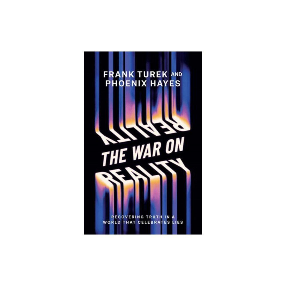 Harvest House Publishers,U.S. The War on Reality (häftad, eng)