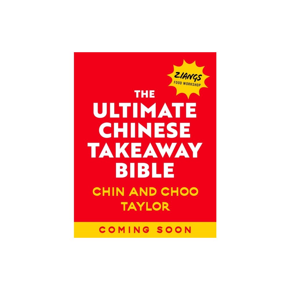 Orion Publishing Co The Ultimate Chinese Takeaway Bible (inbunden, eng)