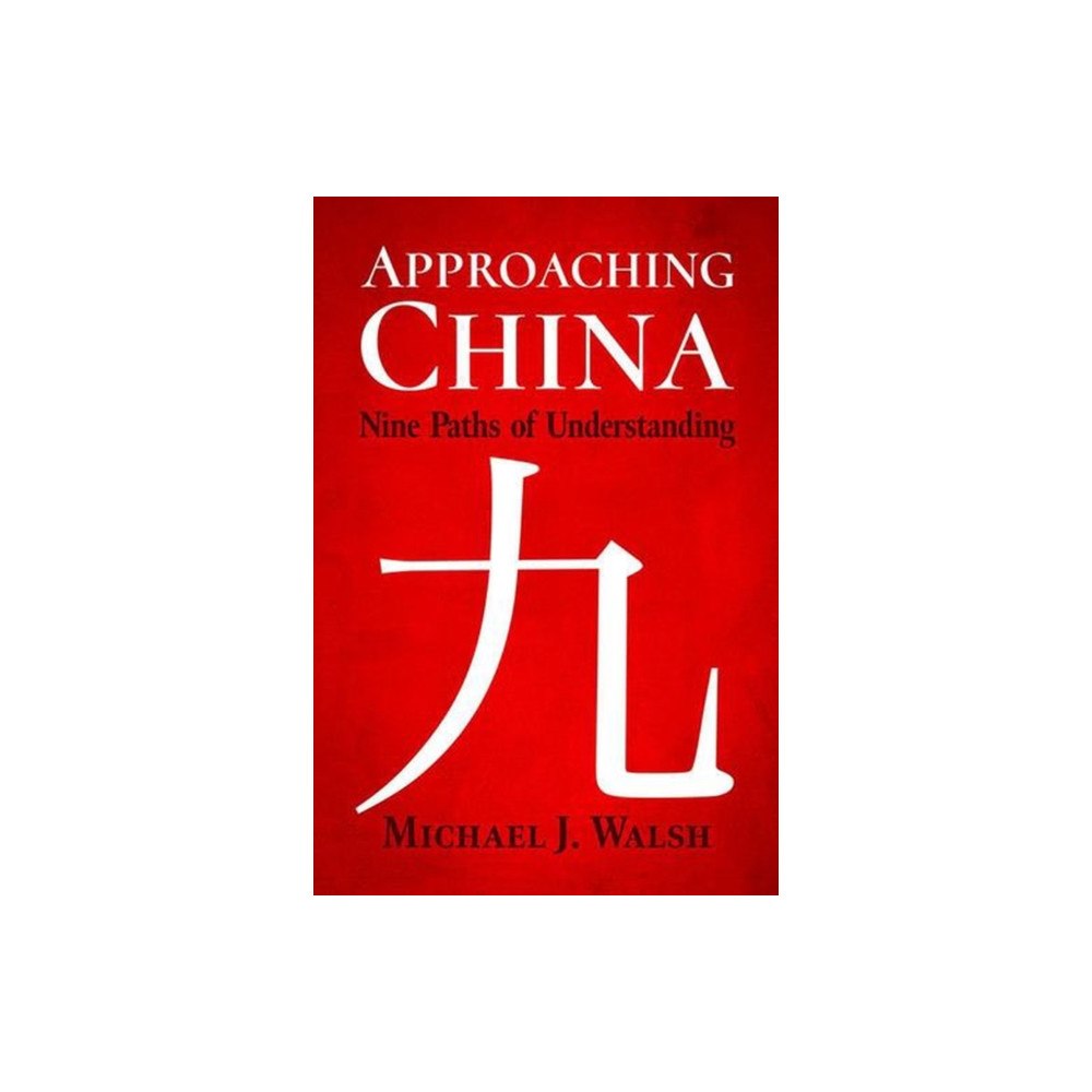 McFarland & Co Inc Approaching China (häftad, eng)