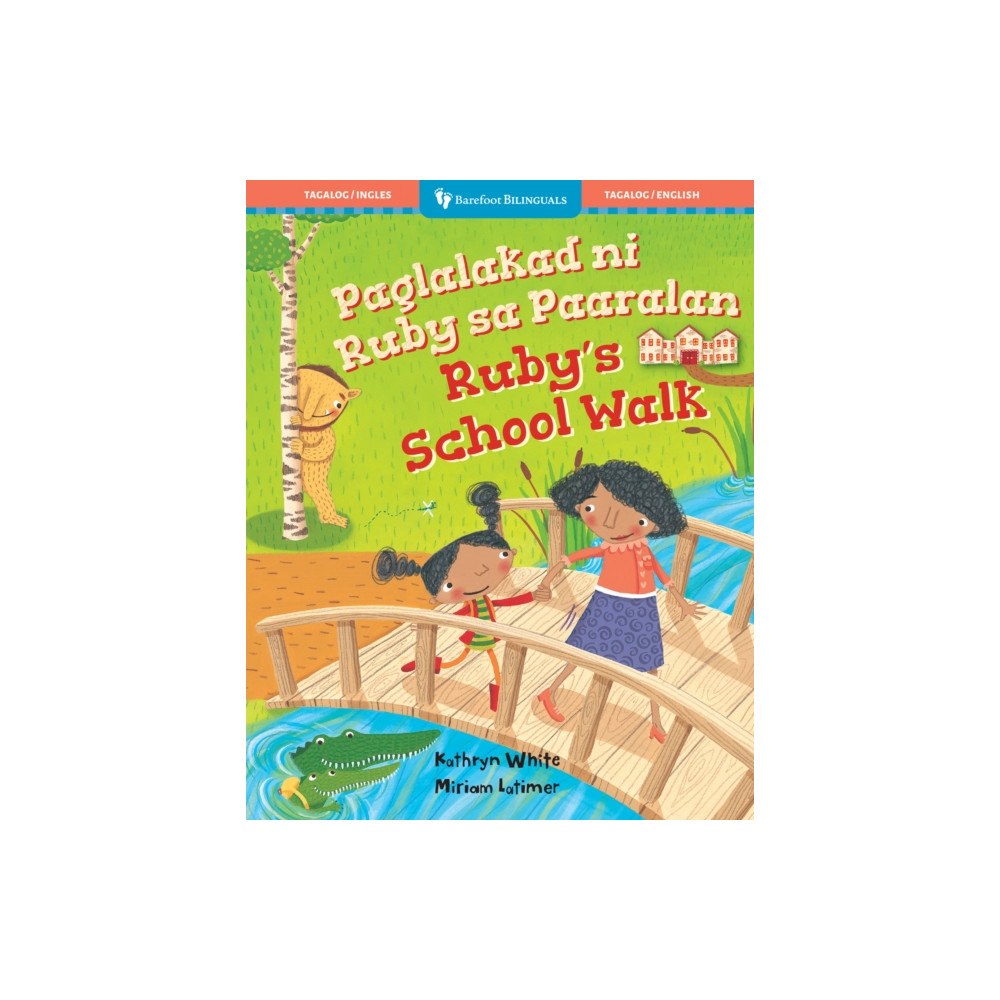 Barefoot Books, Incorporated Ruby’s School Walk (Bilingual Tagalog & English) (häftad, tgl)