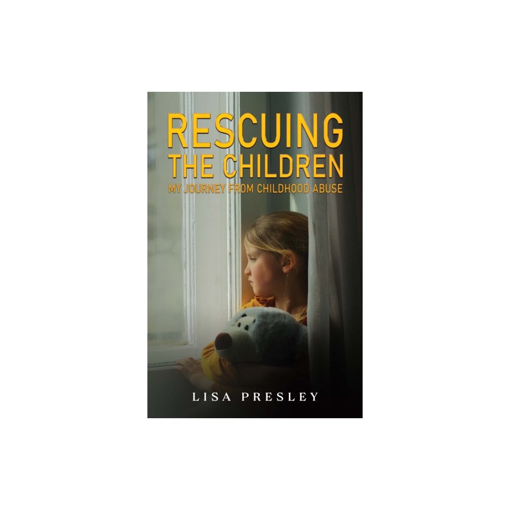 Pegasus Elliot Mackenzie Publishers Rescuing the Children: My Journey from Childhood Abuse (häftad, eng)