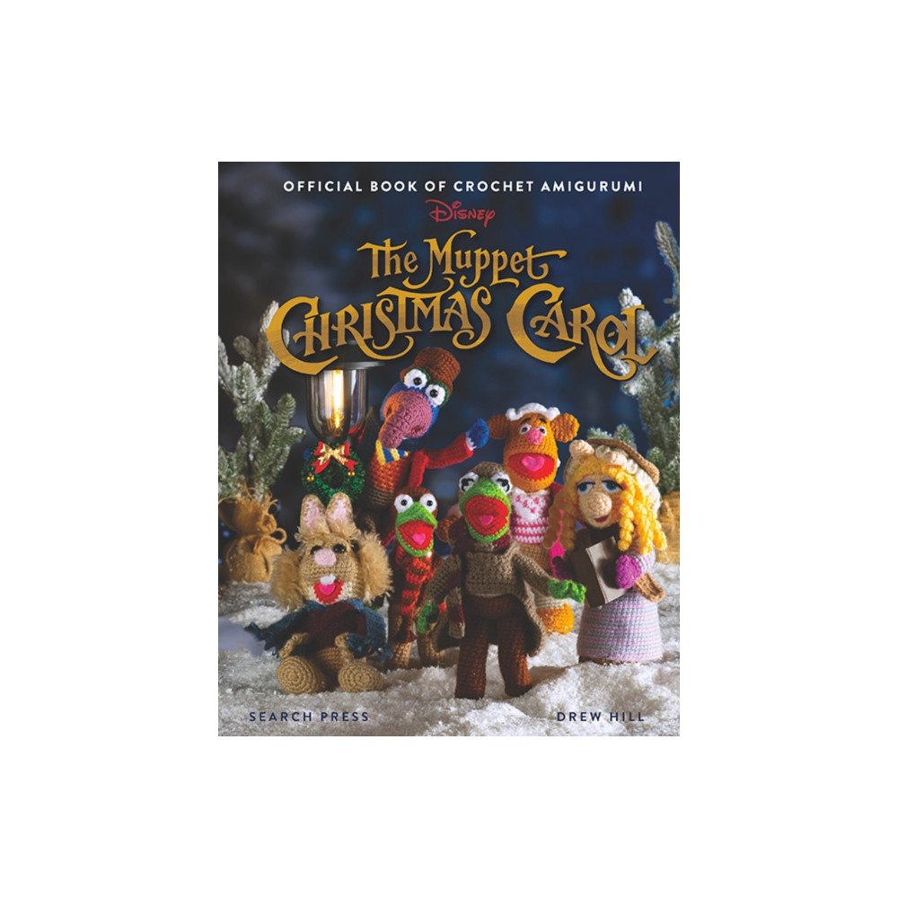 Search Press Ltd The Muppet Christmas Carol: Official Book of Crochet Amigurumi (inbunden, eng)