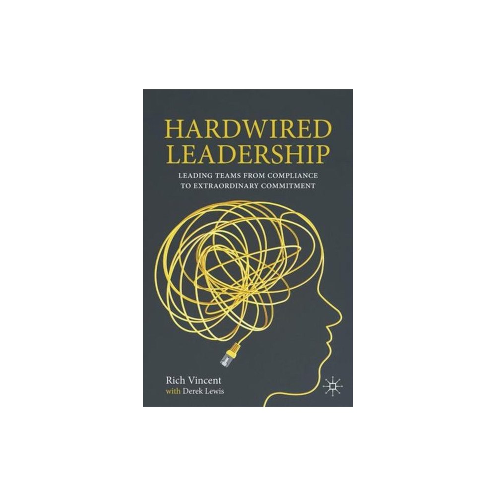 Springer Nature Switzerland AG Hardwired Leadership (inbunden, eng)