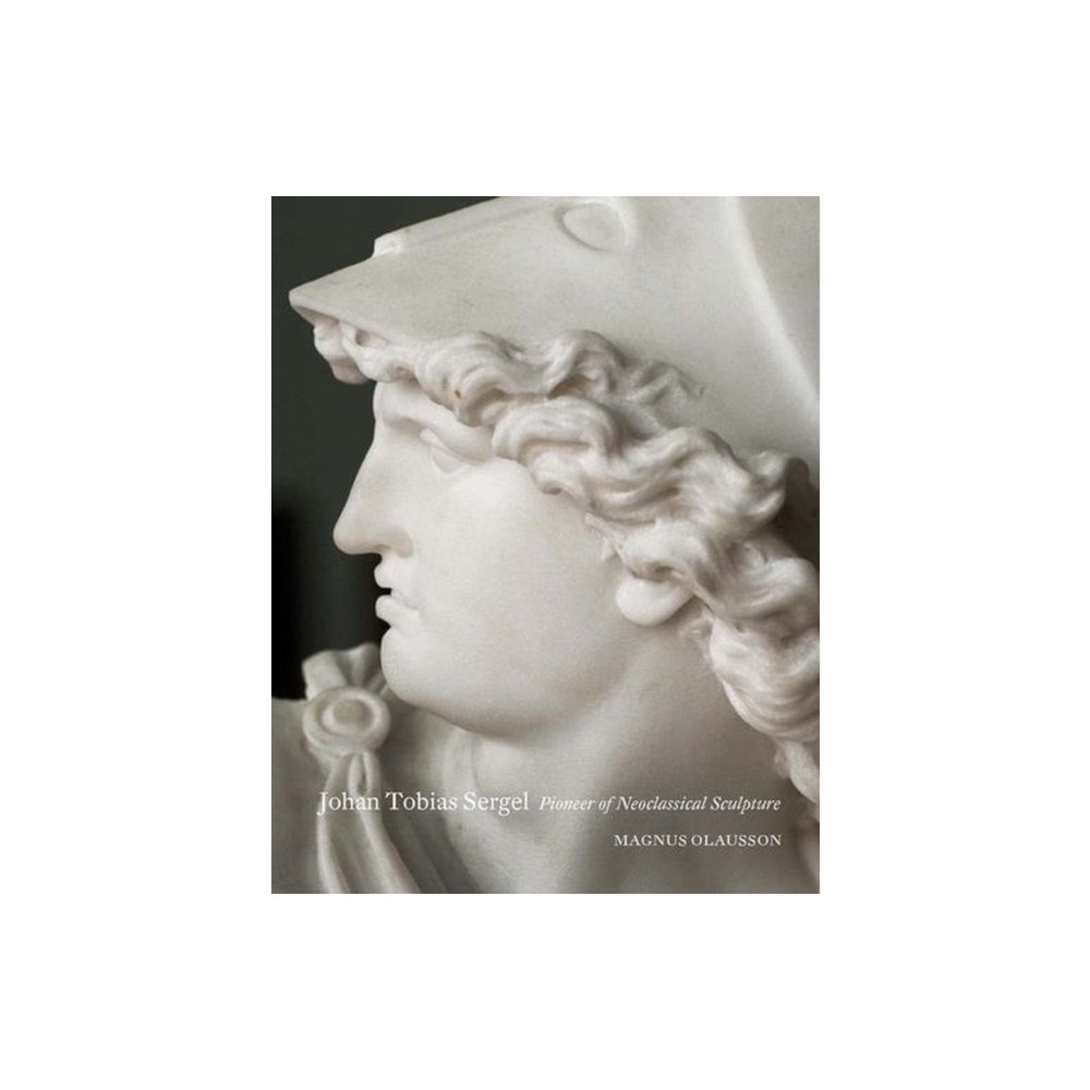 Stolpe Publishing Sergel: Artist and European (inbunden, eng)