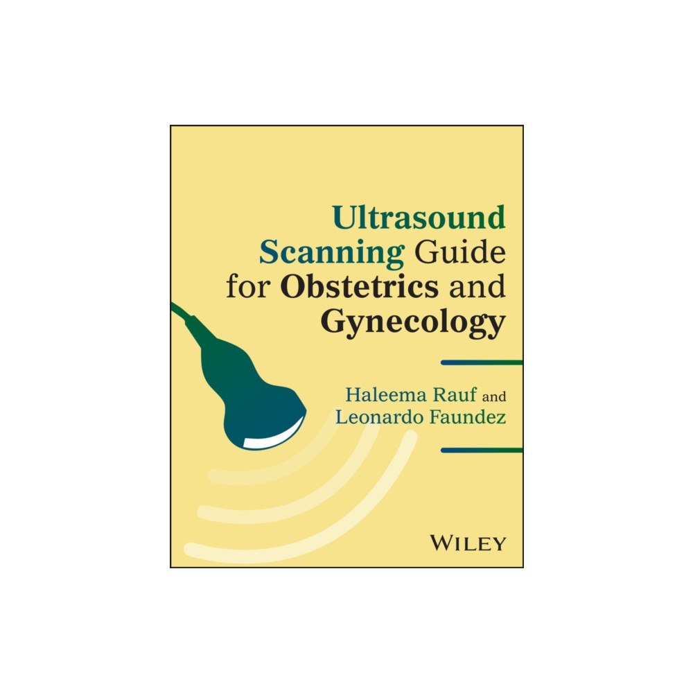 John Wiley & Sons Inc Ultrasound Scanning Guide for Obstetrics and Gynec ology (häftad, eng)