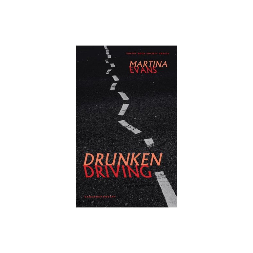 Carcanet Press Ltd Drunken Driving (häftad, eng)