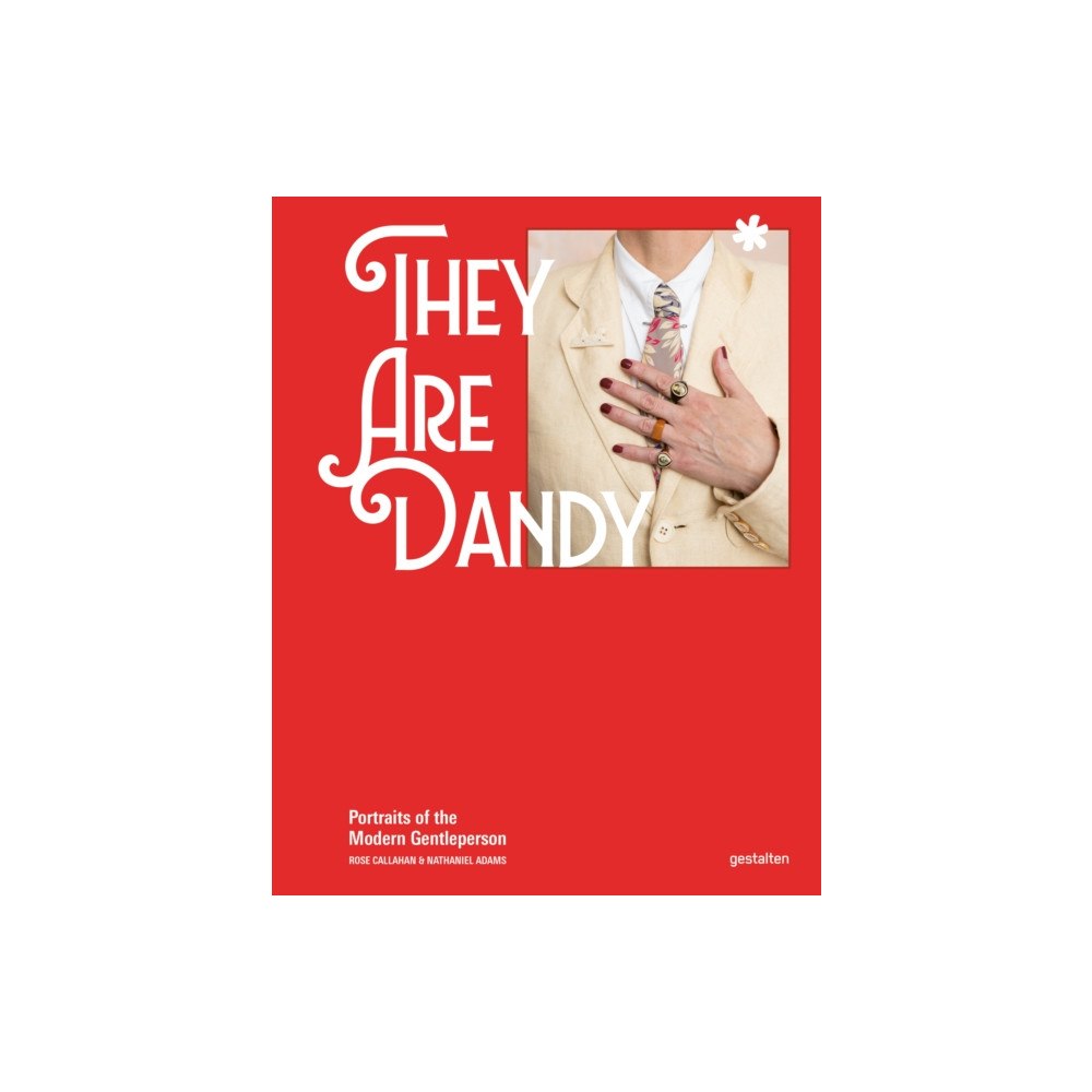 Die Gestalten Verlag They Are Dandy (inbunden, eng)