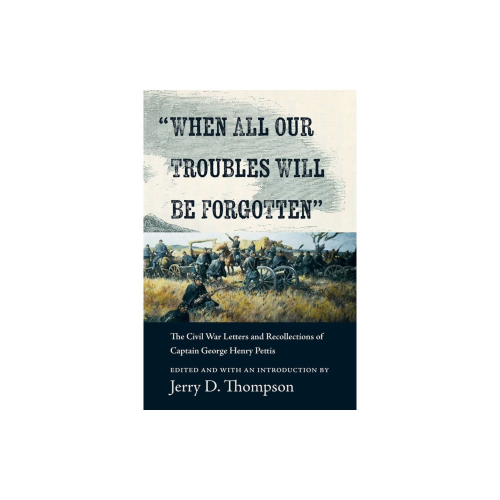 University of New Mexico Press "When All Our Troubles Will Be Forgotten" (inbunden, eng)