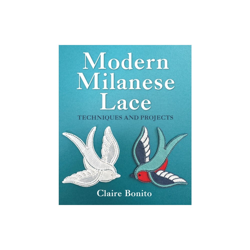 The Crowood Press Ltd Modern Milanese Lace (inbunden, eng)