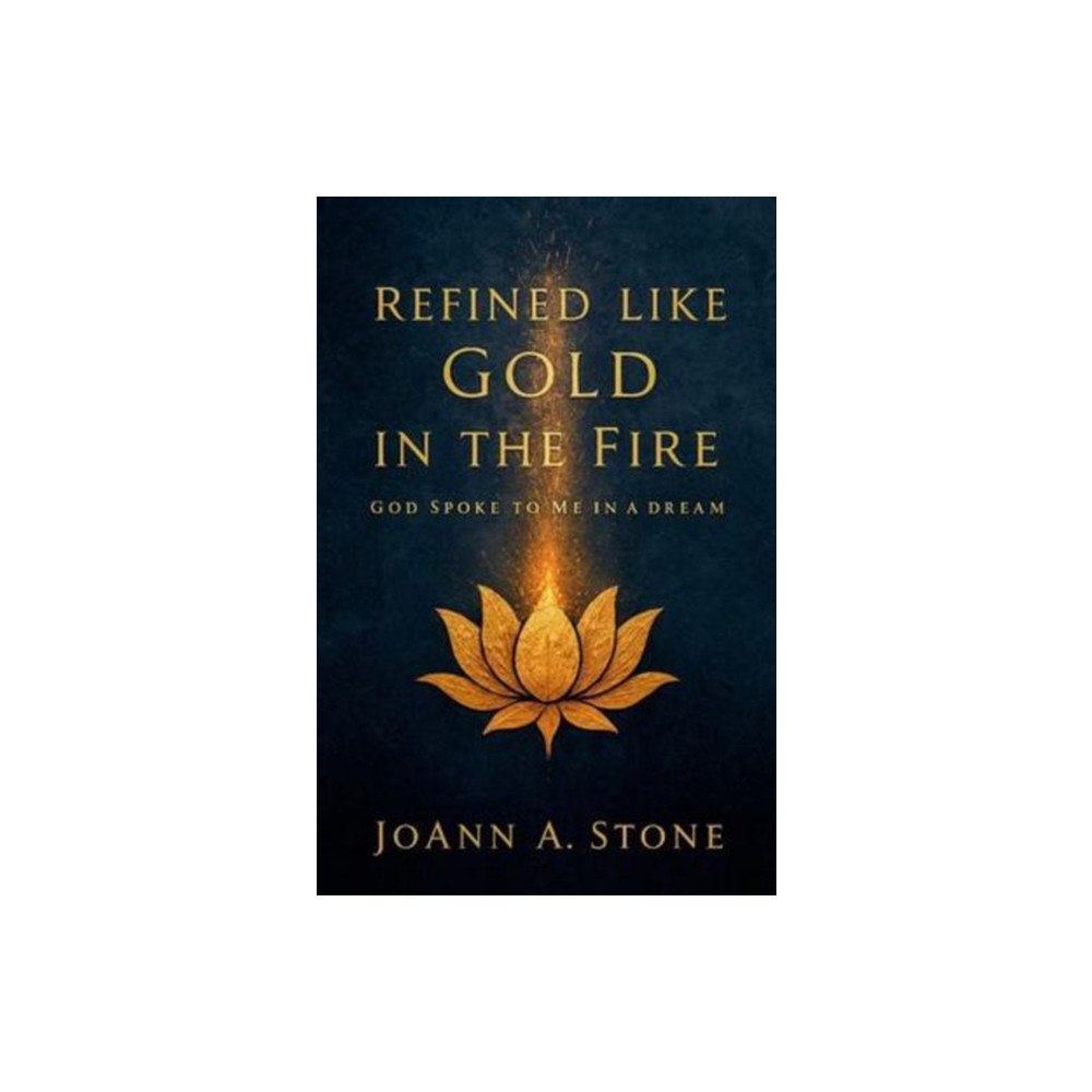 New Generation Publishing Refined Like Gold in the Fire (häftad, eng)