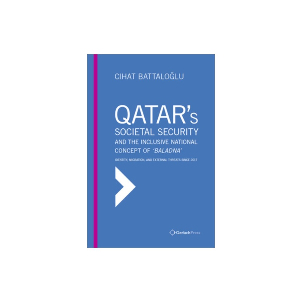 Gerlach Press Qatar’s Societal Security (inbunden, eng)