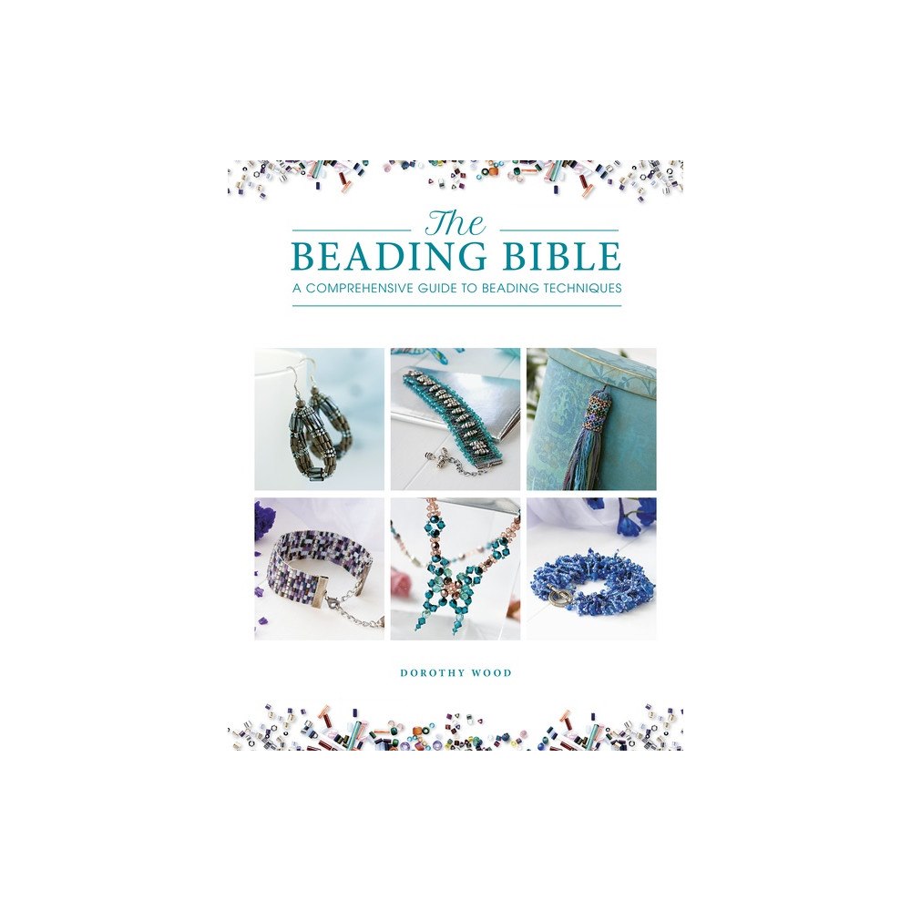 Dorothy Wood The Beading Bible (häftad, eng)