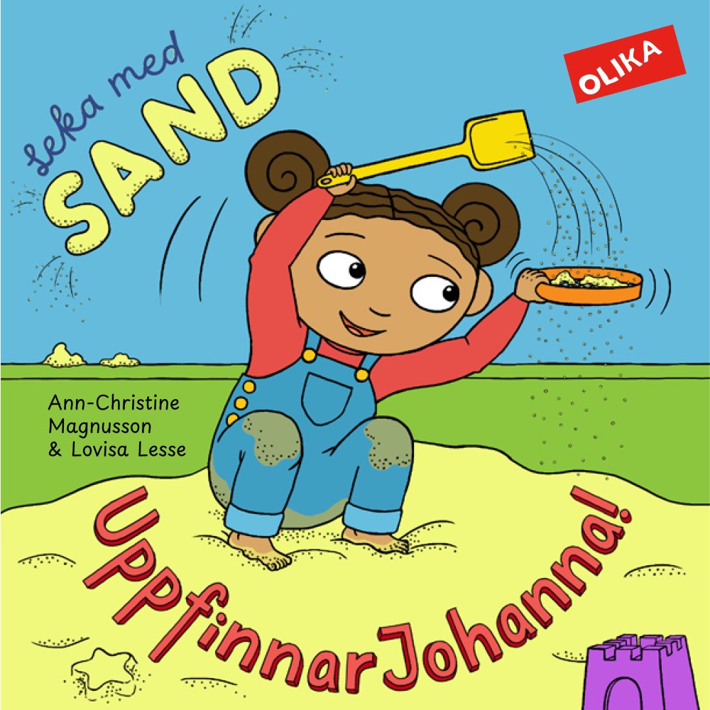 Ann-Christine Magnusson Leka med sand, UppfinnarJohanna! (bok, board book)
