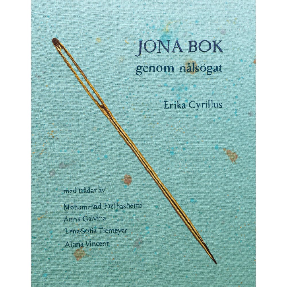 Erika Cyrillus Jona bok genom nålsögat (inbunden)