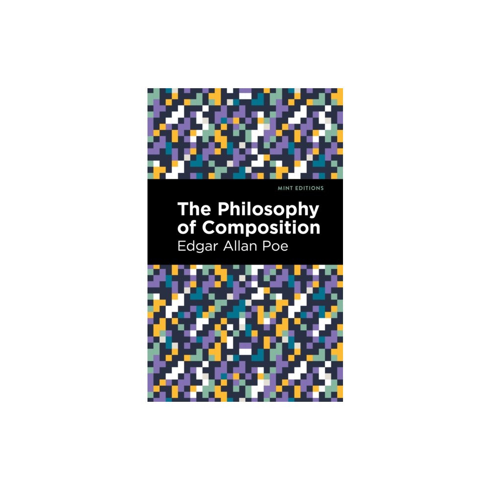 Mint Editions The Philosophy of Composition (häftad, eng)