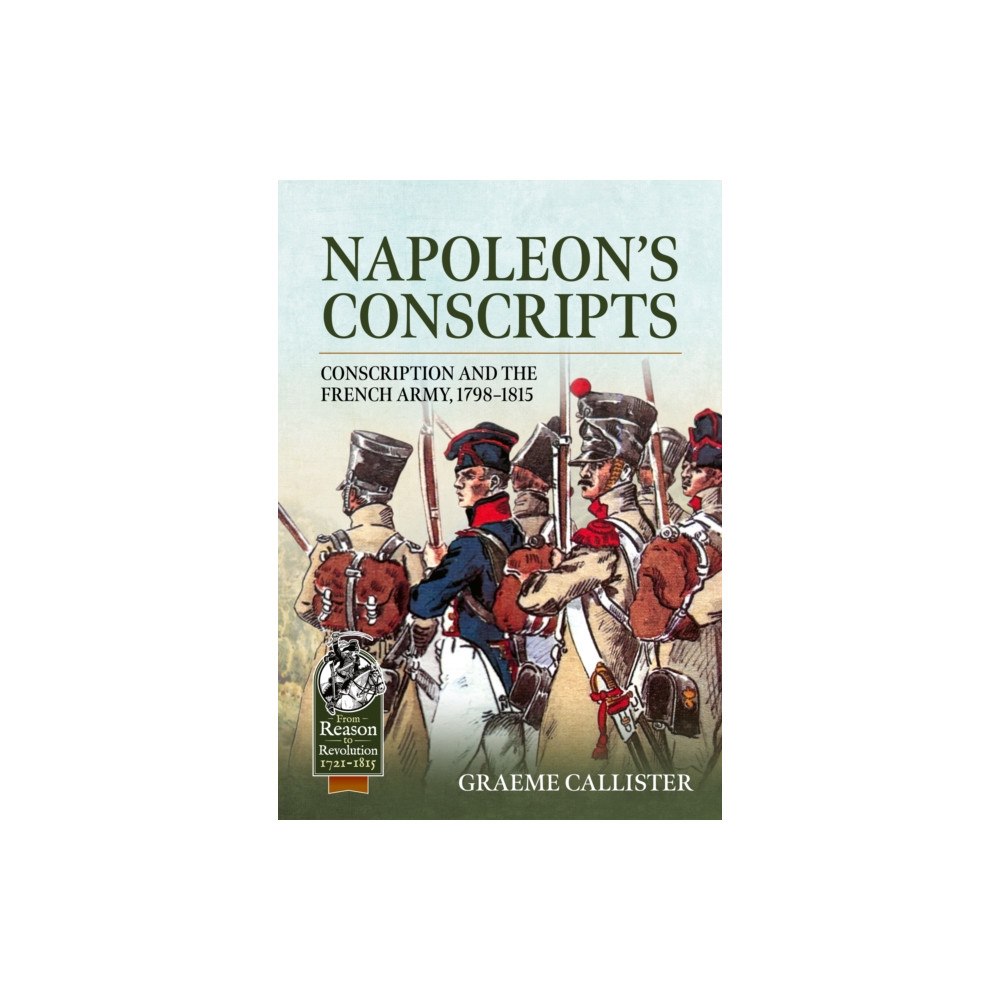 Helion & Company Napoleon’s Conscripts (häftad, eng)