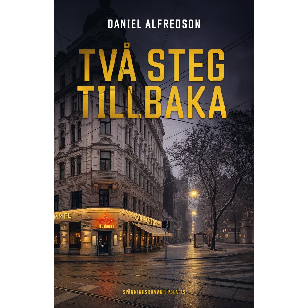 Daniel Alfredson Två steg tillbaka (inbunden)