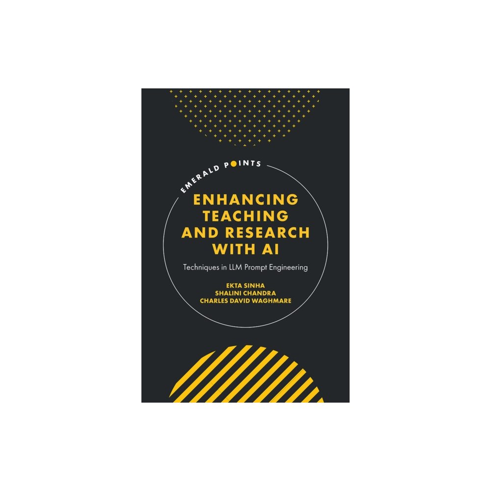 Emerald Publishing Limited Enhancing Teaching and Research with AI (inbunden, eng)