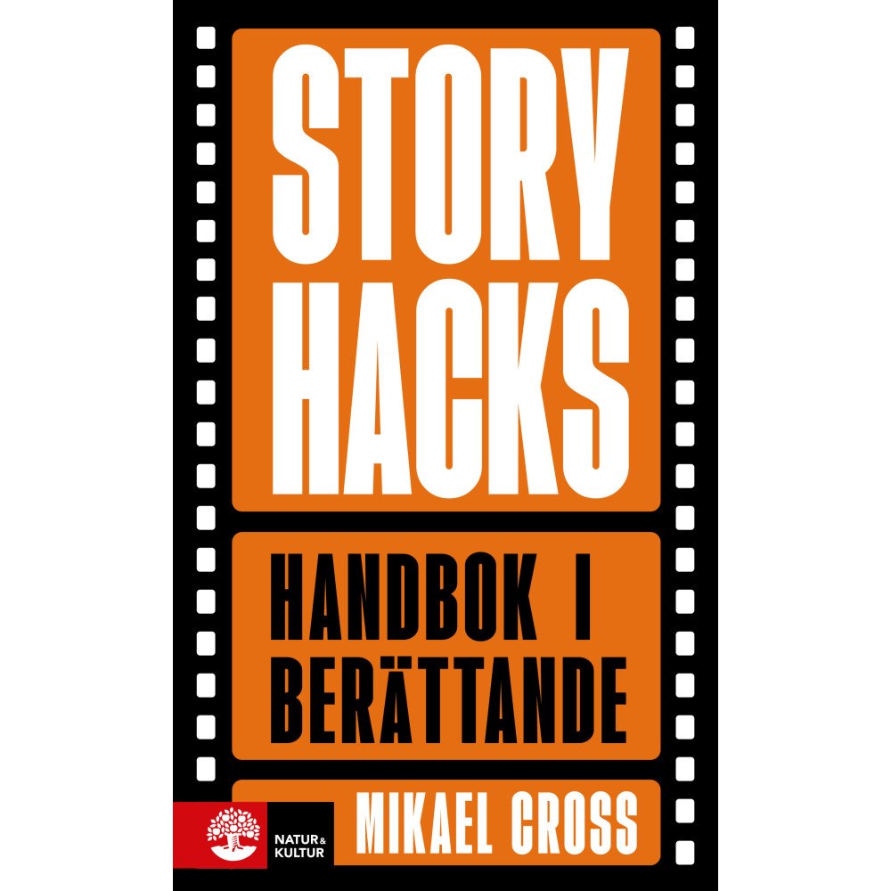 Mikael Cross Storyhacks : Handbok i berättande (häftad)