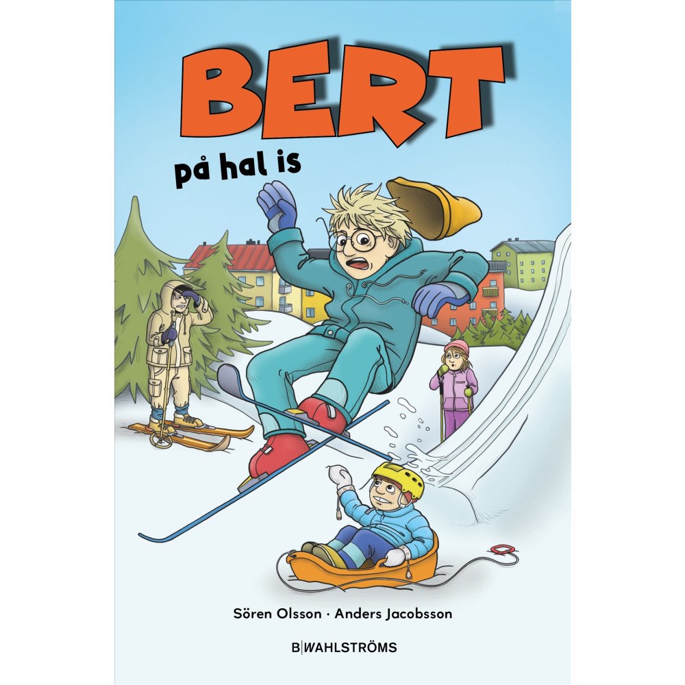 Sören Olsson Bert på hal is (inbunden)