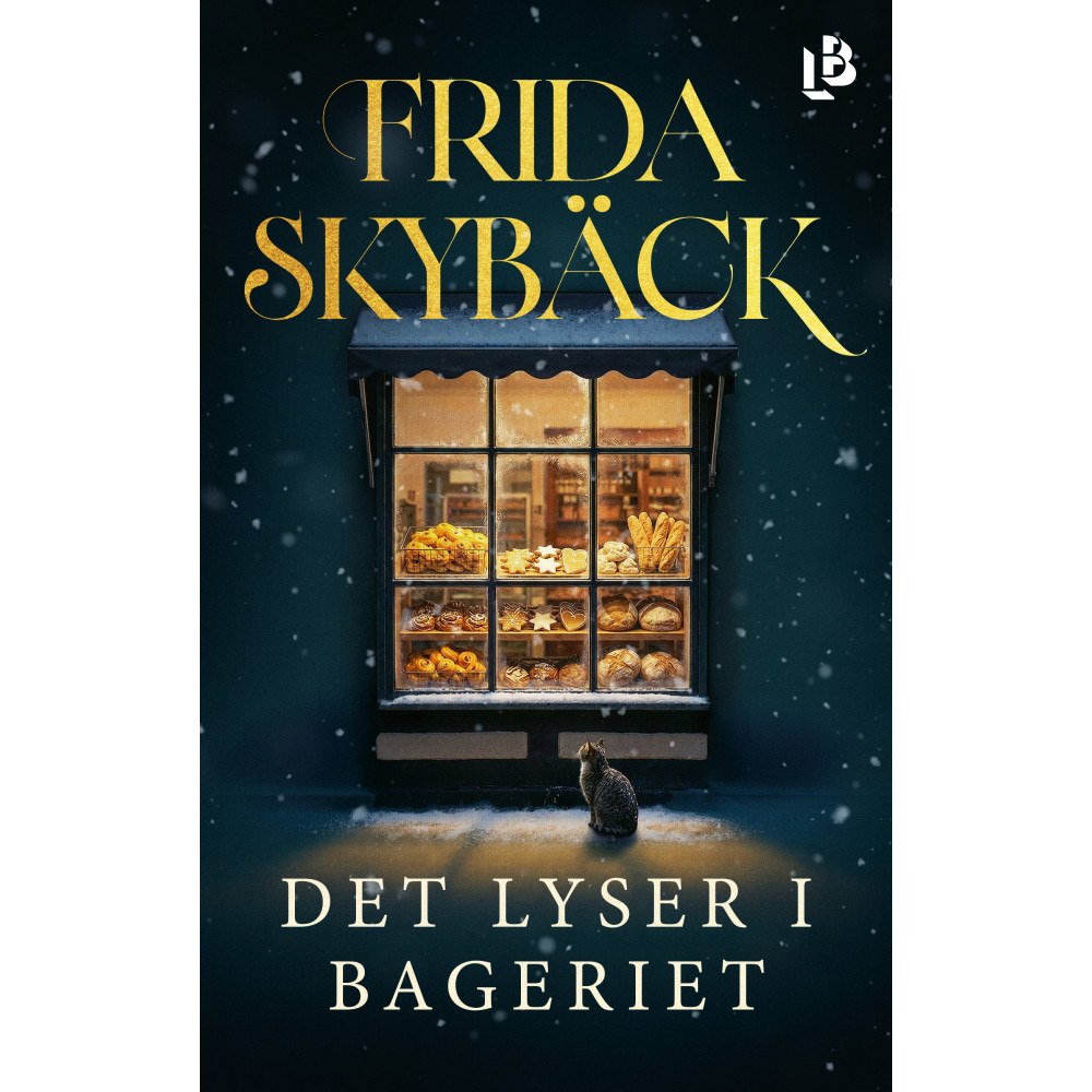 Frida Skybäck Det lyser i bageriet (inbunden)