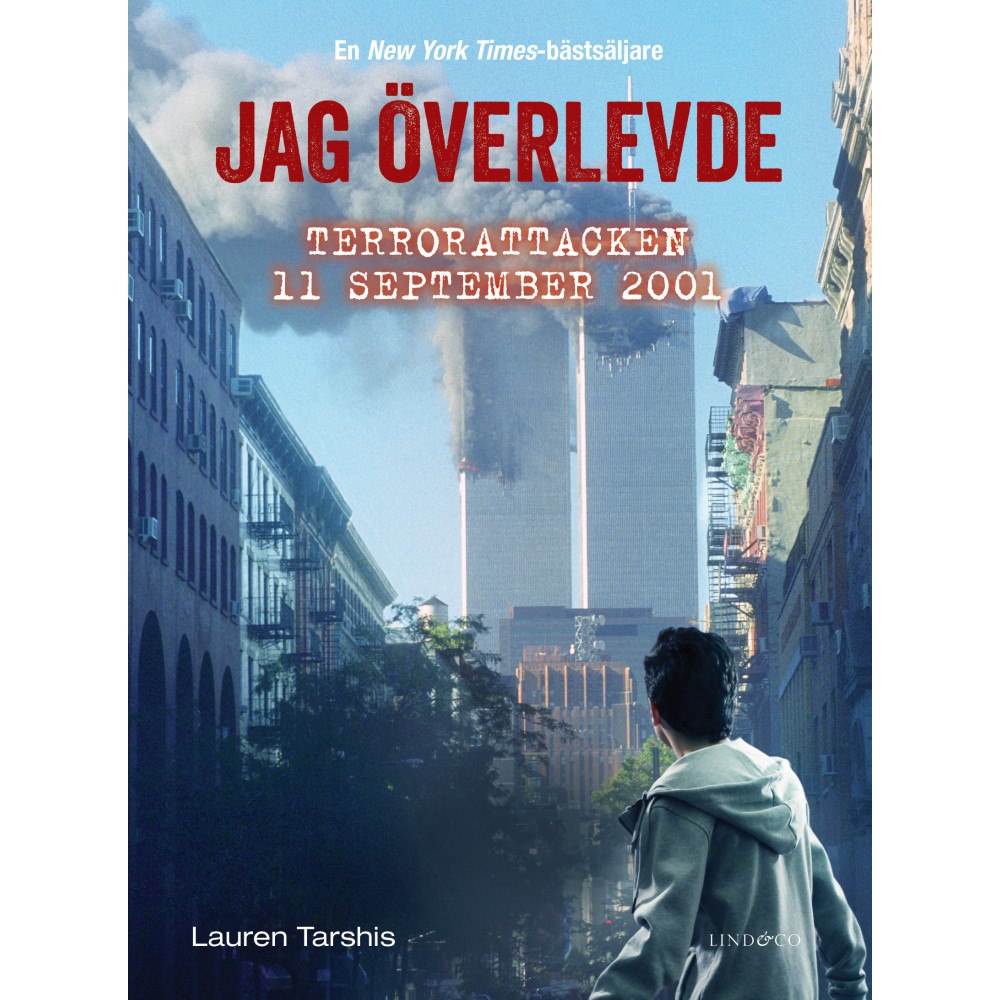 Lauren Tarshis Jag överlevde terrorattacken 11 september 2001 (bok, kartonnage)