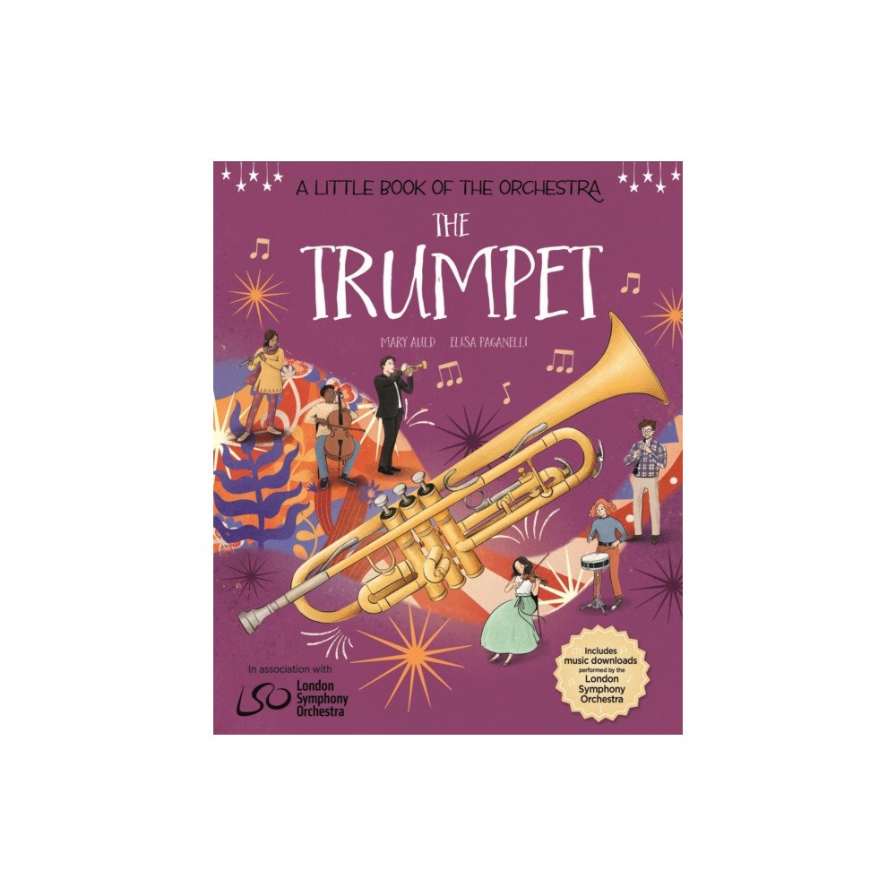 Hachette Children's Group A Little Book of the Orchestra: The Trumpet (häftad, eng)