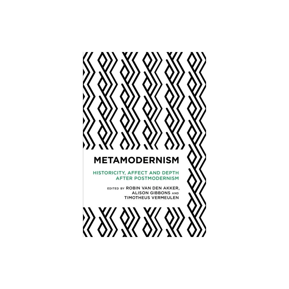 Bloomsbury Publishing PLC Metamodernism (häftad, eng)