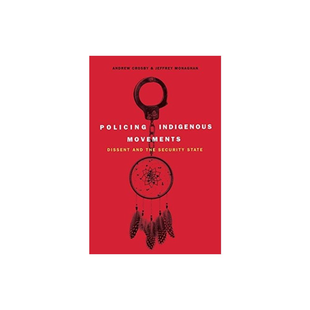 Fernwood Publishing Co Ltd Policing Indigenous Movements (häftad, eng)