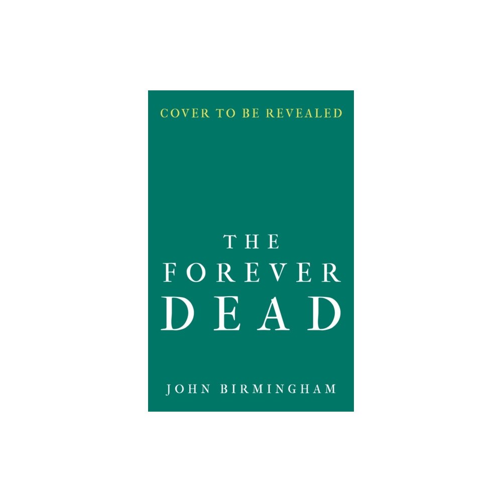 Bloomsbury Publishing PLC The Forever Dead (inbunden, eng)