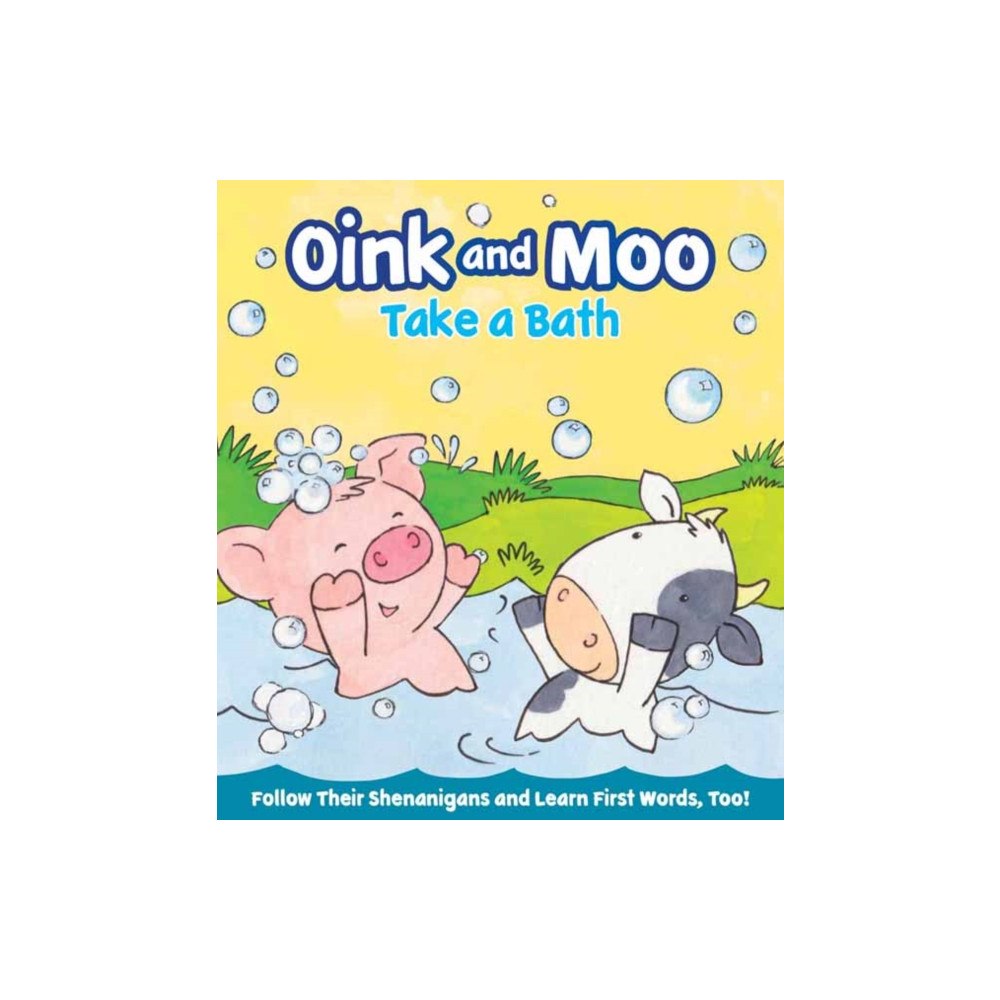 Gibbs M. Smith Inc Oink and Moo Make a Splash (bok, board book, eng)